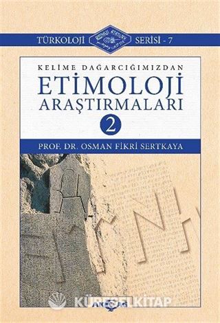 Kelime Dağarcığımızdan Etimoloji Araştırmaları 2