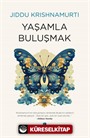 Yaşamla Buluşmak