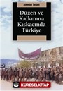 Düzen ve Kalkınma Kıskacında Türkiye