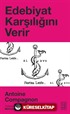 Edebiyat Karşılığını Verir