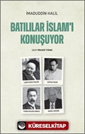 Batılılar İslam'ı Konuşuyor