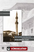 Hacı Bayram-I Velî Külliyesi Kutsal Mekanda Ticaret