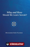Why and How Should We Learn Seerah?
