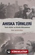 Ahıska Türkleri Tarih Kültür ve Kimlik Mücadelesi