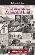 Sabahattin Ali'nin Ankara'daki İzleri