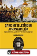 Şark Meselesinden Avrasyacılığa