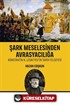 Şark Meselesinden Avrasyacılığa