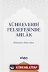 Sühreverdî Felsefesinde Ahlak