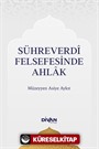 Sühreverdî Felsefesinde Ahlak
