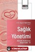 Sağlık Yönetimi Alanında Uluslararası Araştırmalar III