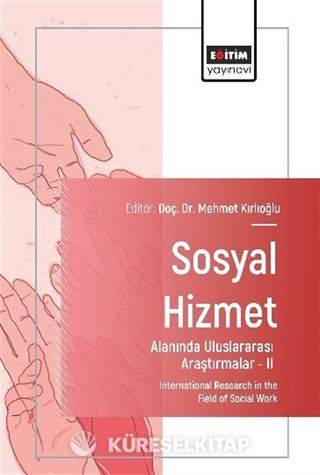 Sosyal Hizmet Alanında Uluslararası Araştırmalar II