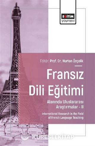 Fransız Dili Eğitimi Alanında Uluslararası Araştırmalar II