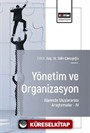 Yönetim ve Organizasyon Alanında Uluslararası Araştırmalar IV