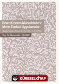 Erken Dönem Muhaddislerin Metin Tenkidi Uygulamaları