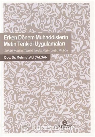 Erken Dönem Muhaddislerin Metin Tenkidi Uygulamaları