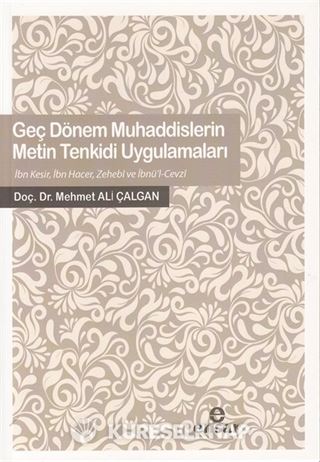 Geç Dönem Muhaddislerin Metin Tenkidi Uygulamaları