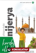 Kardeş Ülkeler Kara Kıtanın İncisi Afrika'nın Kalbi Nijerya