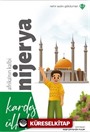 Kardeş Ülkeler Kara Kıtanın İncisi Afrika'nın Kalbi Nijerya