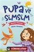 Pupa ve Simsim Atasözü Hikayeleri