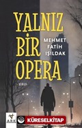 Yalnız Bir Opera