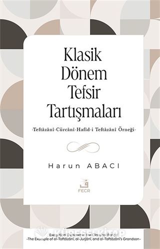 Klasik Dönem Tefsir Tartışmaları