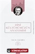 Dinî Kültürümüzün Anatomisi