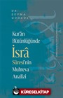 Kur'an Bütünlüğünde İsra Sûresi'nin Muhteva Analizi