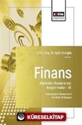 Finans Alanında Uluslararası Araştırmalar III