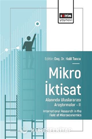 Mikro İktisat Alanında Uluslararası Araştırmalar II