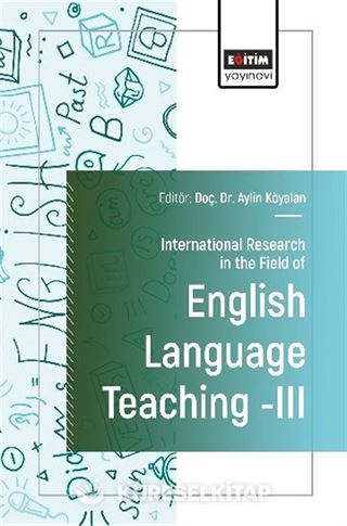 International Research in the Field of English Language Teaching III
