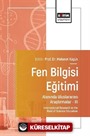 Fen Bilgisi Eğitimi Alanında Uluslararası Araştırmalar III