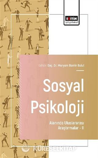 Sosyal Psikoloji Alanında Uluslararası Araştırmalar II