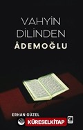 Vahyin Dilinden Ademoğlu