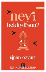 Neyi Bekliyorsun?