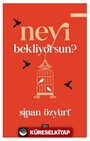Neyi Bekliyorsun?