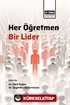 Her Öğretmen, Bir Lider