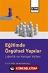 Eğitimde Örgütsel Yapılar, Liderlik ve Kariyer Yolları