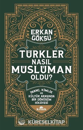 Türkler Nasıl Müslüman Oldu?