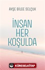 İnsan Her Koşulda