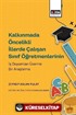 Kalkınmada Öncelikli İllerde Çalışan Sınıf Öğretmenlerinin İş Doyumları Üzerine Bir Araştırma