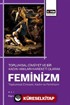 Toplumsal Cinsiyet be Bir Kadın Hakları Hareketi Olarak Feminizm