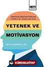 Stratejik İnsan Kaynakları Yönetimi Bağlamında Yetenek ve Motivasyon