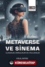 Metaverse ve Sinema: Olanaklar, Sınırlılıklar ve Uygulamalar