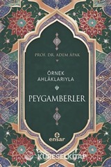 Örnek Ahlaklarıyla Peygamberler