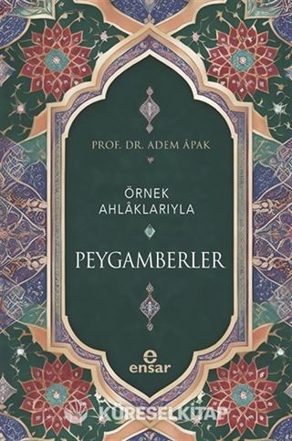 Örnek Ahlaklarıyla Peygamberler