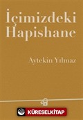 İçimizdeki Hapishane