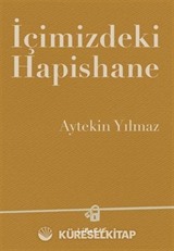 İçimizdeki Hapishane