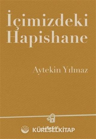 İçimizdeki Hapishane