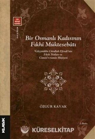 Bir Osmanlı Kadısının Fıkhî Müktesebatı
