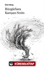 Rüzgarlara Karışan Sesin